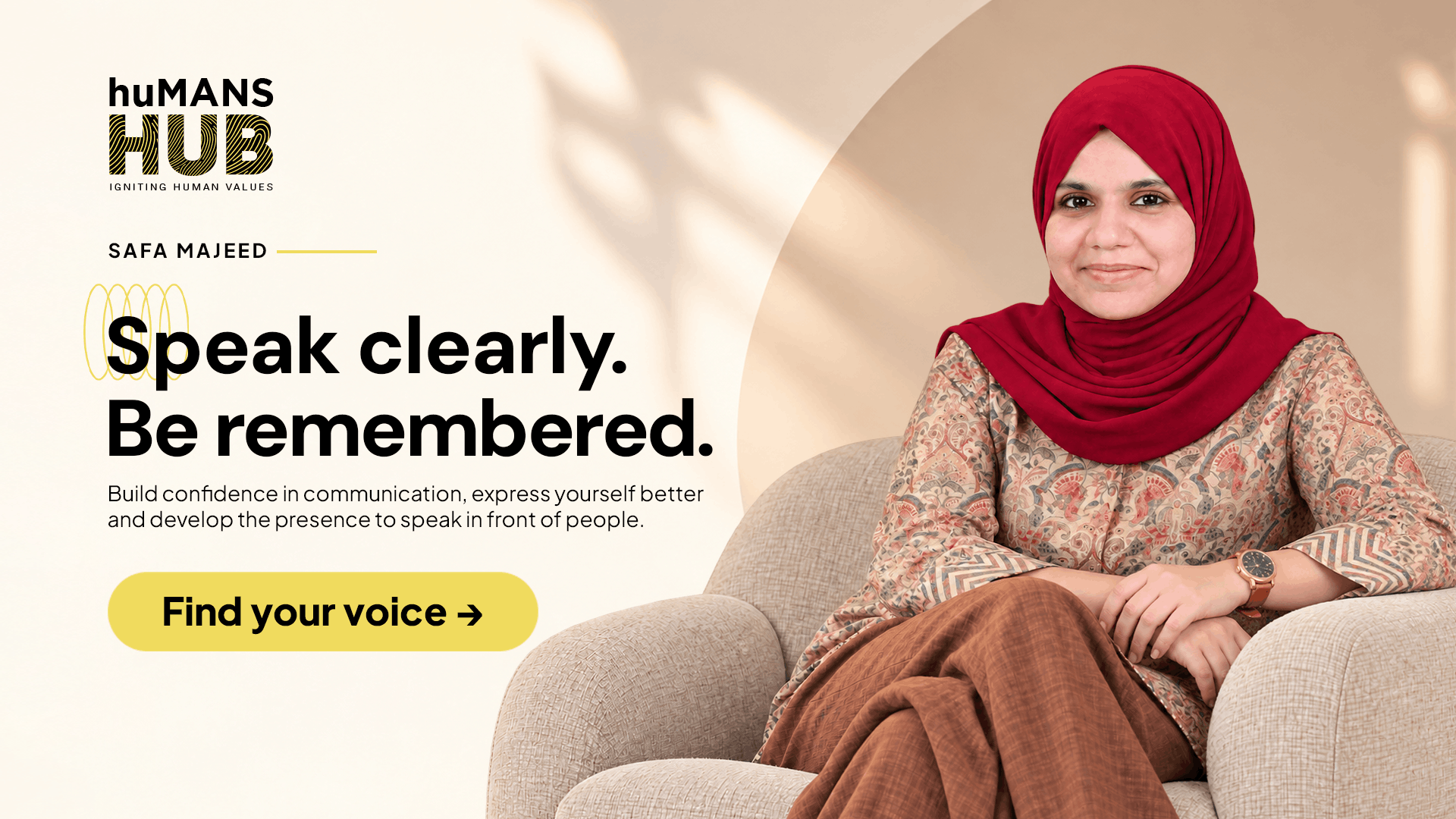 Speak clearly